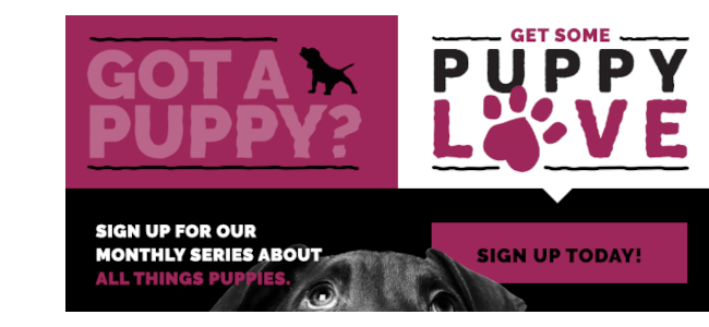Text graphic to sign up for the monthly Puppy Love series | Diamond Pet Foods